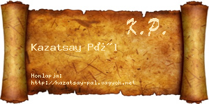 Kazatsay Pál névjegykártya